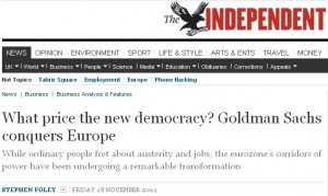 What price the new democracy? Goldman Sachs conquers Europe 